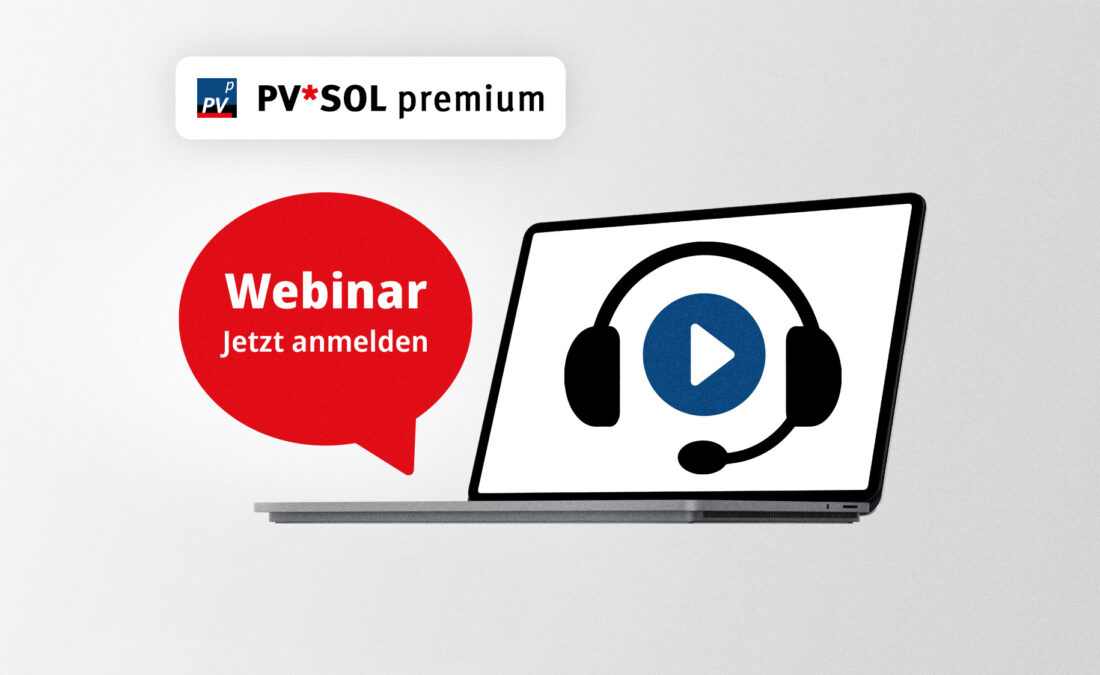 PV*SOL premium - Webinar - Jetzt anmelden